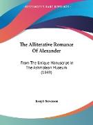 The Alliterative Romance Of Alexander