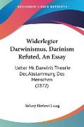 Widerlegter Darwinismus, Darinism Refuted, An Essay