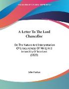 A Letter To The Lord Chancellor