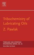 Tribochemistry of Lubricating Oils