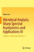 Microlocal Analysis, Sharp Spectral Asymptotics and Applications III