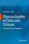 Oligosaccharides of Chitin and Chitosan