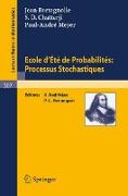 Ecole d'Ete de Probabilites: Processus Stochastiques