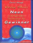 Feng Shui - Neun erfolgreiche Strategien für Gewinner