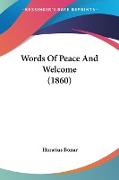 Words Of Peace And Welcome (1860)