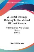 A List Of Writings Relating To The Method Of Least Squares