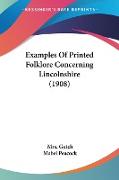 Examples Of Printed Folklore Concerning Lincolnshire (1908)