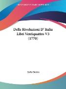 Delle Rivoluzioni D' Italia Libri Ventiquattro V3 (1770)