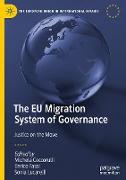 The EU Migration System of Governance