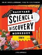 Backyard Science & Discovery Workbook: South