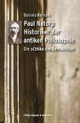 Paul Natorp. Historiker der antiken Philosophie