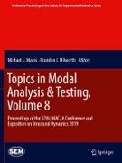 Topics in Modal Analysis & Testing, Volume 8