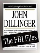 John Dillinger: The FBI Files