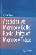 Associative Memory Cells: Basic Units of Memory Trace