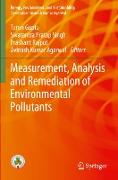 Measurement, Analysis and Remediation of Environmental Pollutants