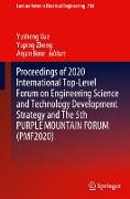 Proceedings of 2020 International Top-Level Forum on Engineering Science and Technology Development Strategy and The 5th PURPLE MOUNTAIN FORUM (PMF2020)