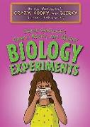 Janice VanCleave's Crazy, Kooky, and Quirky Biology Experiments
