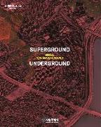 Superground / Underground: Seoul New Groundscapes