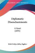 Diplomatic Disenchantments