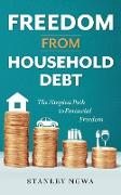 Freedom from Household Debt