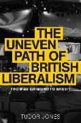 The Uneven Path of British Liberalism: From Jo Grimond to Brexit