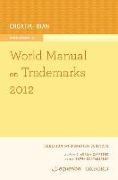 World Manual on Trademarks 2012 Volume 2