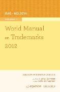 World Manual on Trademarks 2012 Volume 3