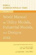 World Manual on Utility Models, Industrial Models, and Designs 2012 Volume 3