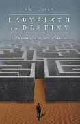 Labyrinth to Destiny: Collections of a Hopeless Romantic