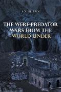 The Were-predator Wars From the World Under