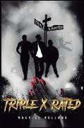 Triple X Rated