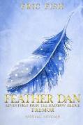 Feather Dan. Adventures from the Rainbow Bridge: Tremor Special Edition