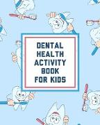 Dental Health Activity Book For Kids