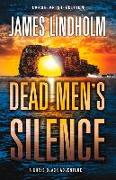 Dead Men's Silence: A Chris Black Adventure Volume 3