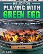 The Unofficial Playing With Big Green Egg