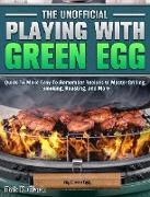 The Unofficial Playing With Big Green Egg