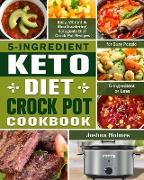 5-Ingredient Keto Diet Crock Pot Cookbook