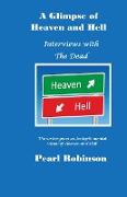 A Glimpse of Heaven and Hell Interviews With the Dead