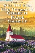 Will the Real New Testament Church Please Stand Up