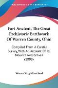 Fort Ancient, The Great Prehistoric Earthwork Of Warren County, Ohio