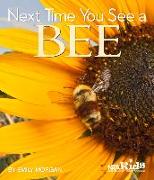 Next Time You See a Bee