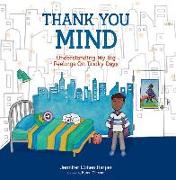 Thank You Mind: Understanding My Big Feelings on Tricky Days