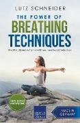 The Power of Breathing Techniques - Breathing Exercises for more Fitness, Health and Relaxation