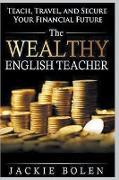 The Wealthy English Teacher