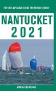 Nantucket - The Delaplaine 2021 Long Weekend Guide