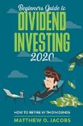 Beginners Guide to Dividend Investing 2020