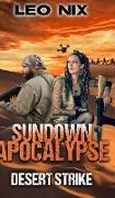 Desert Strike (Sundown Apocalypse Book 4)