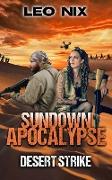 Desert Strike (Sundown Apocalypse Book 4)