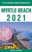 Myrtle Beach - The Delaplaine 2021 Long Weekend Guide