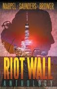 Riot Wall Anthology